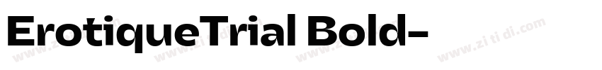 ErotiqueTrial Bold字体转换